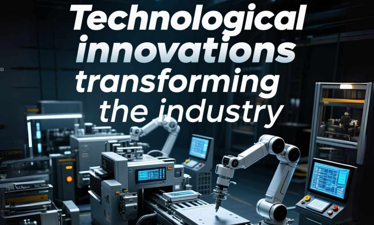 Les innovations technologiques qui transforment l’industrie